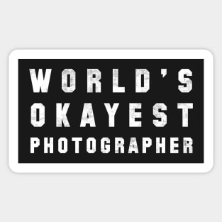 World's Okayest Photographer Sticker